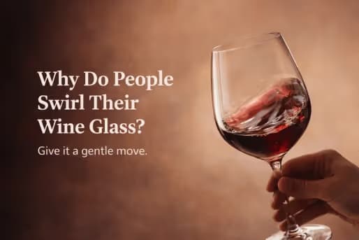 Why Do People Swirl Their Wine Glass? image